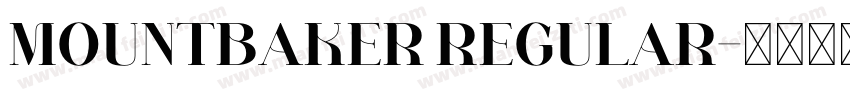 MountBaker Regular字体转换